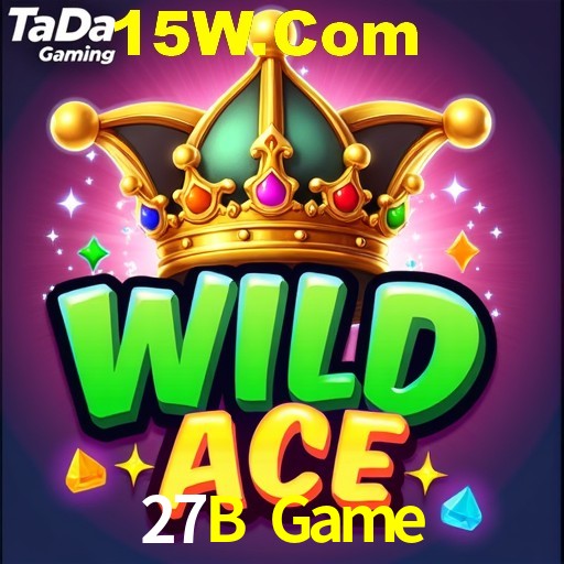 27B Game